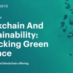 Blockchain And Sustainability Unlocking Green Finance