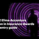 The 2022 Efma-Accenture Innovation in Insurance Awards ultimate entry guide