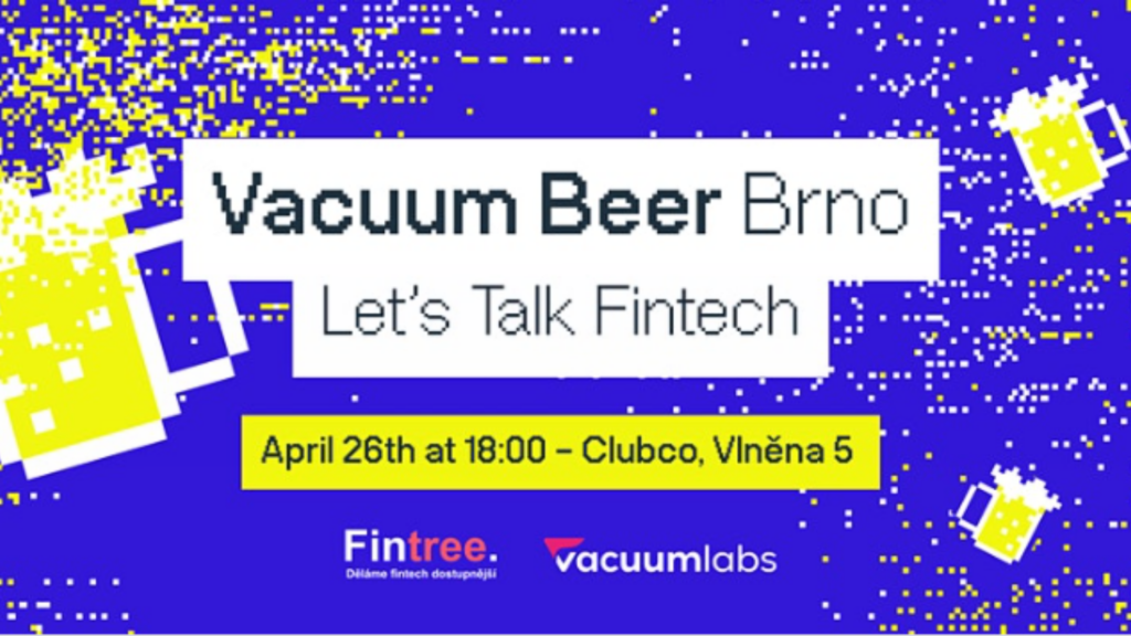 Vacuum Beer Brno Let’s Talk Fintech